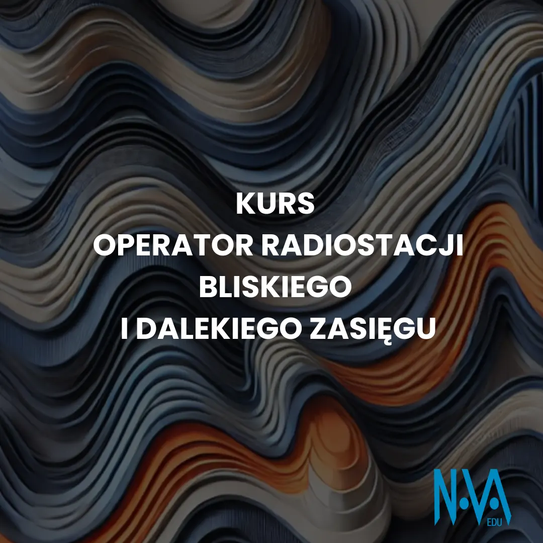 Kurs Operator Radiostacji Bliskiego i Dalekiego Zasięgu