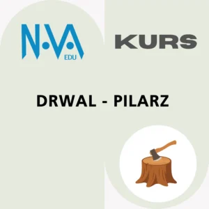 Kurs Drwal - Pilarz