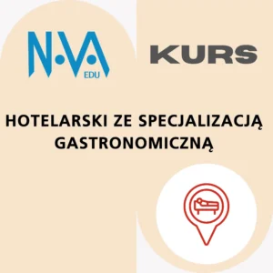 Kurs Hotelarski ze Specjalizacją Gastronomiczną