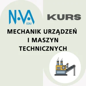 Kurs Mechanik Urządzeń i Maszyn Technicznych