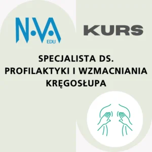 Kurs Specjalista ds. Profilaktyki i Wzmacniania Kręgosłupa