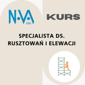 Kurs Specjalista ds. Rusztowań i Elewacji