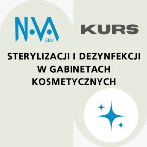Kurs Sterylizacji i Dezynfekcji w Gabinetach Kosmetycznych