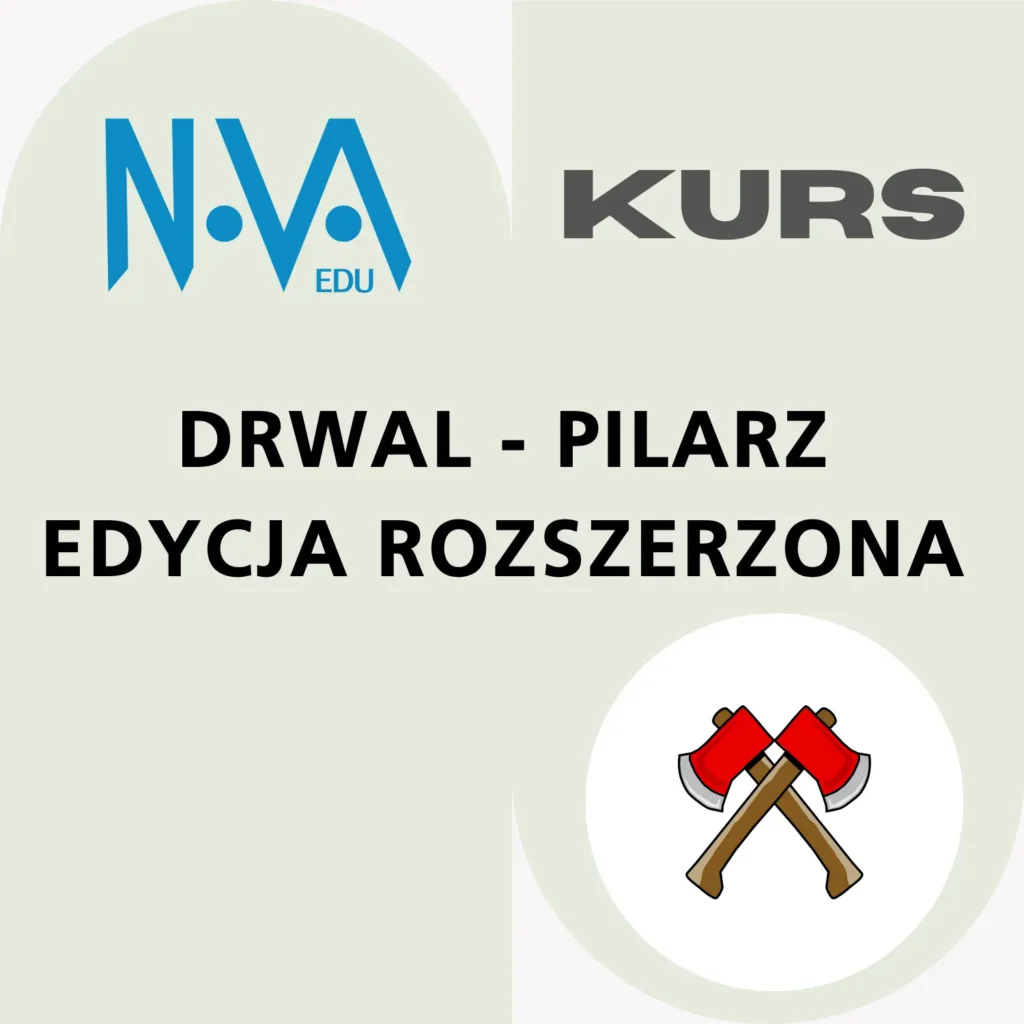 Kurs Drwal-Pilarz (Edycja Rozszerzona)