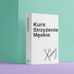 Kurs Strzyżenie Męskie